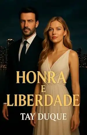 Honra e Liberdade (Livro 4) – Tay Duque