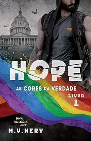 HOPE: AS CORES DA VERDADE – PARTE 1 – M. V. NERY