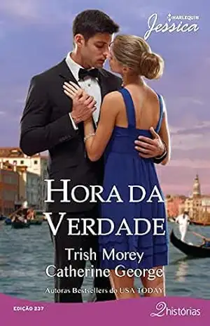 Capa do livro Hora da Verdade (Harlequin Jessica Livro 237) - Trish Morey