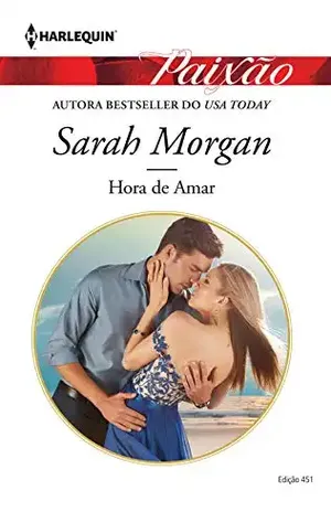 Hora de Amar (Harlequin Jessica Especial Livro 451) – Sarah Morgan