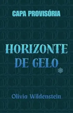 Capa do livro Horizonte de Gelo (Imperatriz de Espinhos Livro 1) - Olivia Wildenstein