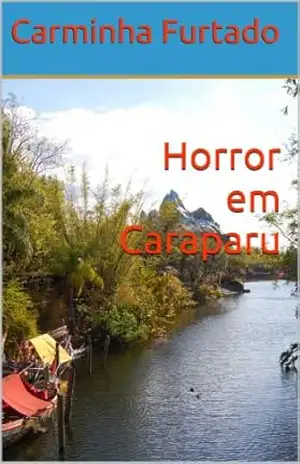 Horror em Caraparu – Carminha Furtado