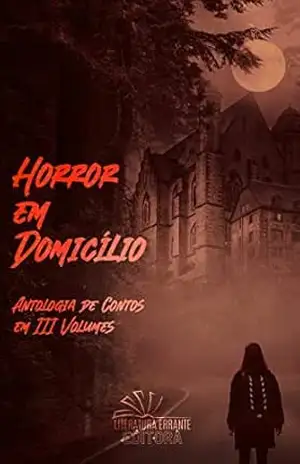 HORROR EM DOMICÍLIO: Box com 3 Volumes – Pablo Gomes