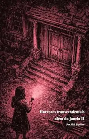 Capa do livro Horrores Transcendentais Além da Janela II - M.R. Papillon