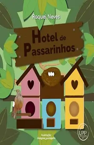 Hotel de passarinhos – Raquel Neves