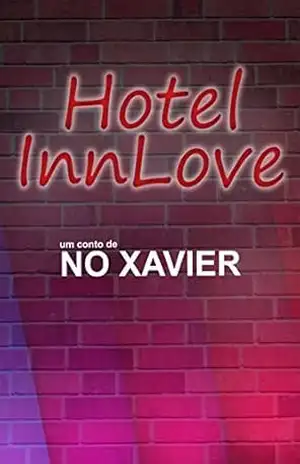Capa do livro Hotel InnLove: (Conto) - No Xavier