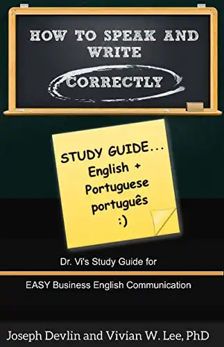 Baixar How to Speak and Write Correctly: Study Guide (Translated) in English and Portuguese: Dr. Vi's Study Guide for Easy Business English Communication pdf, epub, mobi, eBook