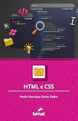 Capa do livro HTML e CSS (Série Informática) - Paulo Henrique Santo Pedro