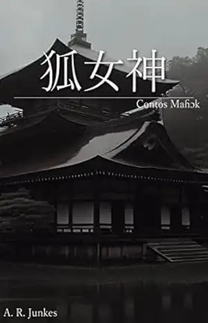 狐女神: A deusa raposa (Contos Maɦɔk) – A. R. Junkes