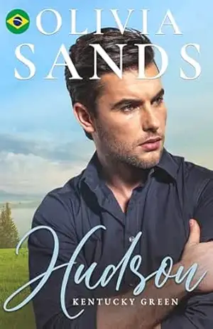 Hudson: (português brasileiro) (Kentucky Green (Português brasileiro) uma série contemporânea de romances aconchegantes em uma pequena cidade. Livro 7) – Olivia Sands