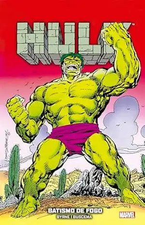 Hulk: Batismo de Fogo - John Byrne Hulk: Batismo de Fogo - John Byrne
