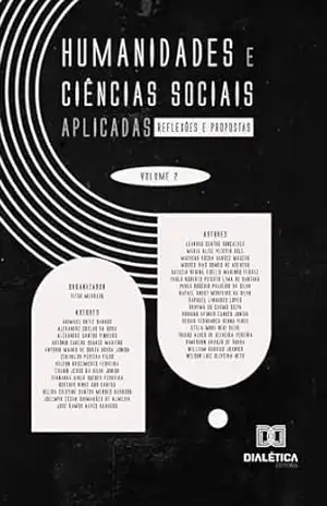 Humanidades e Ciências Sociais Aplicadas: reflexões e propostas – Volume 2 – Vitor Medrado Humanidades e Ciências Sociais Aplicadas: reflexões e propostas – Volume 2 – Vitor Medrado