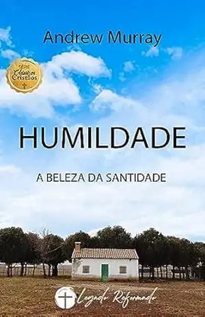 Capa do livro Humildade: A Beleza da Santidade - Andrew Murray
