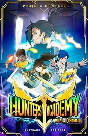 Capa do livro Hunters Academy: Volume 1 – O Chamado - Projeto  Hunters