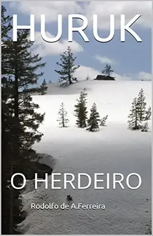 Capa do livro HURUK: O HERDEIRO - Rodolfo de A.Ferreira