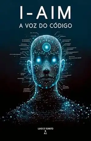 Capa do livro I–AIM: A VOZ DO CÓDIGO - LUIGI D' ISANTO