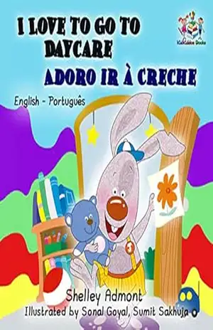 Capa do livro I Love to Go to Daycare Adoro ir à Creche (English Portuguese Bilingual Collection) - Shelley Admont