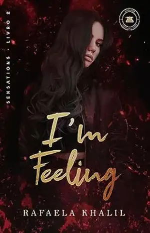I'm feeling: O Diário de Rafaela 2 (Sensations) - Rafaela Khalil I'm feeling: O Diário de Rafaela 2 (Sensations) - Rafaela Khalil