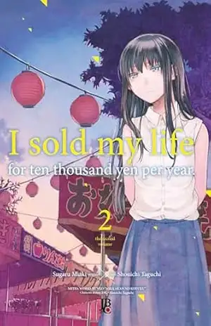 I Sold My Life for Ten Thousand Yen per Year vol. 02 – Sugaru Miaki