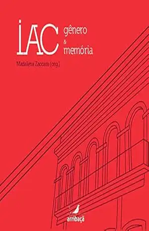 Capa do livro IAC: gênero & memória - Madalena Zaccara