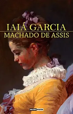Iaiá Garcia – Machado De Assis
