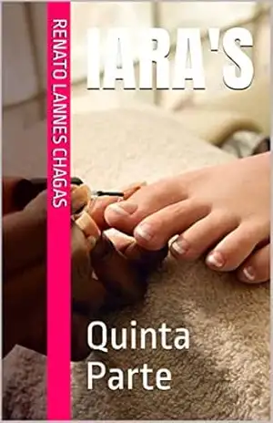 IARA’S: Quinta Parte (IARA´S) – RENATO  LANNES CHAGAS