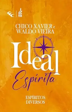 Ideal espírita – Francisco Cândido Xavier