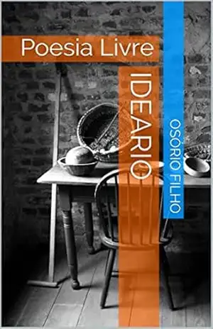 Ideario: Poesia Livre – Osório Filho Ideario: Poesia Livre – Osório Filho
