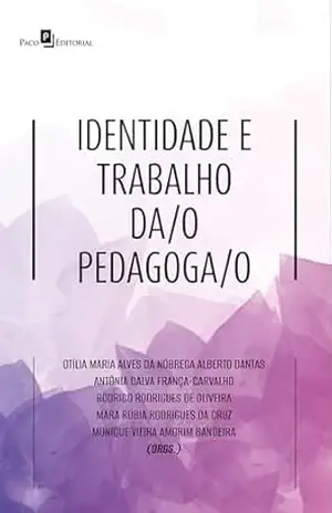 Capa do livro Identidade e trabalho da/o pedagoga/o - Otília Maria Alves Da Nóbrega Alberto Dantas