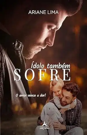 Ídolo também Sofre – Ariane  Lima