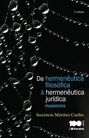 Capa do livro IDP – DA HERMENÊUTICA FILOSÓFICA À HERMENÊUTICA JURÍDICA - INOCENCIO MARTIRES COELHO