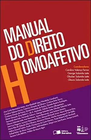 IDP – Direito, diversidade e cidadania – Manual do direito homoafetivo – Saraiva Sa Livreiros Editores