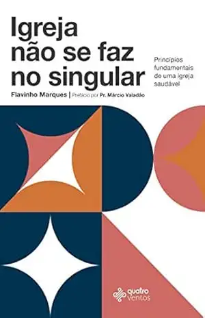 Igreja Não Se Faz No Singular – Flavinho Marques Igreja Não Se Faz No Singular – Flavinho Marques