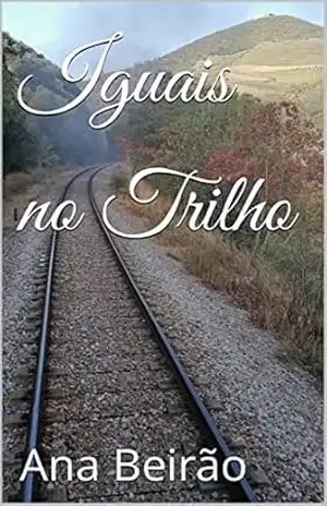 Iguais no Trilho – Ana Beirão