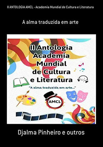 Baixar Ii Antologia Amcl – Academia Mundial De Cultura E Literatura pdf, epub, mobi, eBook