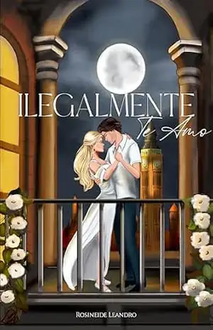 Ilegalmente Te Amo - Rosineide Leandro