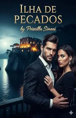 Ilha de Pecados: Um Dark Romance de Máfia Italiana (Série Segredos de Sangue Livro 1) - Priscilla Simoni Ilha de Pecados: Um Dark Romance de Máfia Italiana (Série Segredos de Sangue Livro 1) - Priscilla Simoni