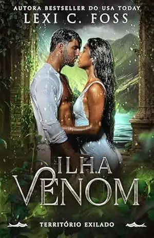 Ilha Venom: Um Romance de Lobisomens (A Série X–Clan Livro 6) – Lexi C. Foss
