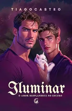 ILUMINAR: Desejos Que Incendeiam o Amor – Tiago Castro
