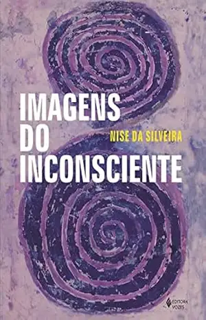 Capa do livro Imagens do Inconsciente: Com 271 ilustrações - Nise da Silveira
