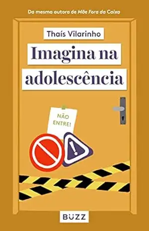 Imagina na adolescência – Thaís Vilarinho Imagina na adolescência – Thaís Vilarinho