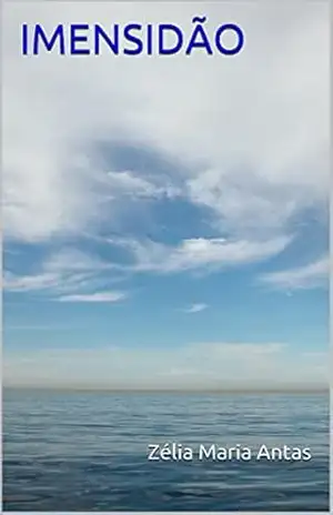 Capa do livro Imensidão - Zélia Maria Antas