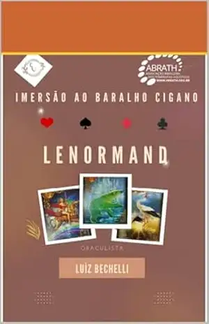 Imersão ao Baralho Cigano - Luiz Bechelli Imersão ao Baralho Cigano - Luiz Bechelli