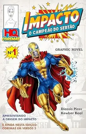 Impacto – O Campeão do Sertão: A Origem – Diassis Pires dos Santos