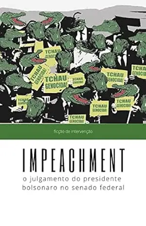 Impeachment: o julgamento do presidente bolsonaro no senado federal – Vitor Cei