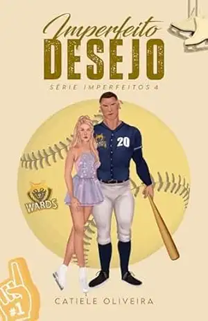Capa do livro Imperfeito Desejo: Série Imperfeitos 4 - Catiele Oliveira