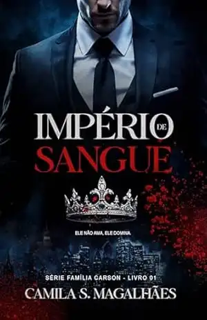 Império de Sangue – série Família Carson – Livro 1 – Camila S. Magalhães