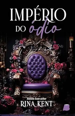Império do Ódio – Rina Kent Império do Ódio – Rina Kent