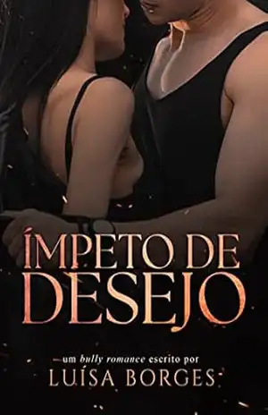 Ímpeto de Desejo: o quarterback e a bailarina (LIVRO ÚNICO) – Luísa Borges Ímpeto de Desejo: o quarterback e a bailarina (LIVRO ÚNICO) – Luísa Borges