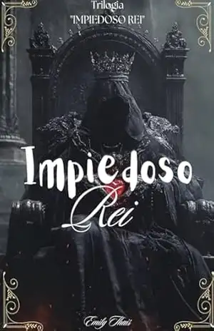 Impiedoso Rei – Emily Thais Impiedoso Rei – Emily Thais